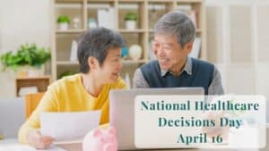 Read more about the article National Healthcare Decisions Day is April 16