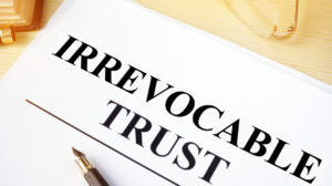 Read more about the article What Do I Need to Know About an Irrevocable Life Insurance Trust?