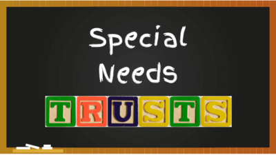 How Do Special Needs Trusts Work?